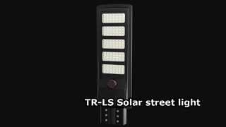Il lampione solare tutto in uno TR-LS risolve facilmente tutti i problemi di illuminazione esterna
